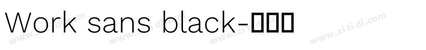 Work sans black字体转换